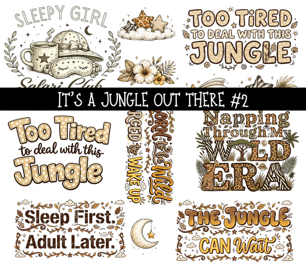 It's a jungle out there UV DTF Decal sheets 3 designs available
