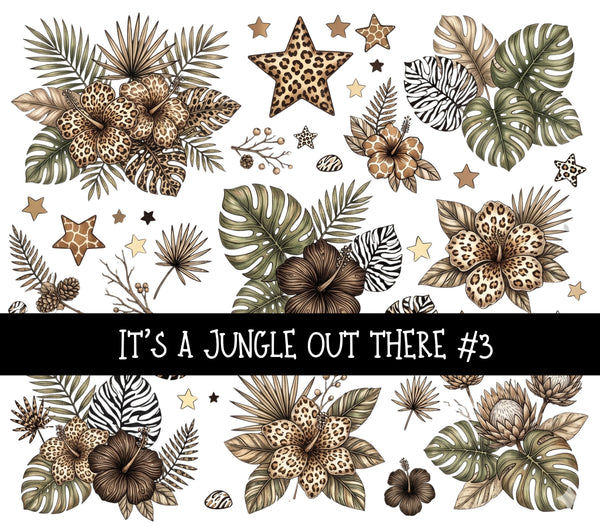 It's a jungle out there UV DTF Decal sheets 3 designs available
