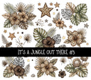 It's a jungle out there UV DTF Decal sheets 3 designs available