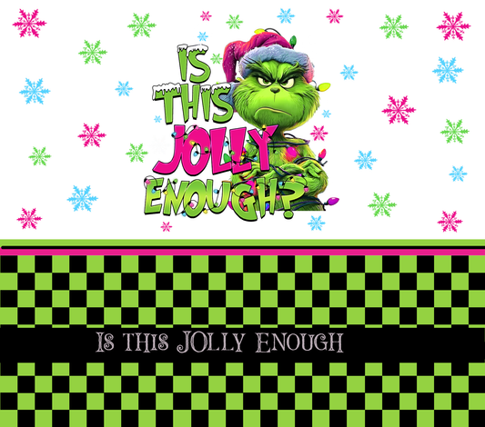 Is this Jolly Enough - UV DTF tumbler wraps