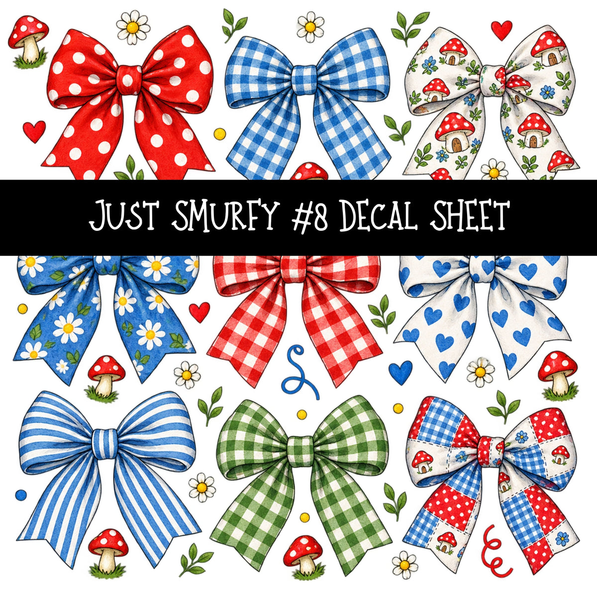 Just Smurfy UV DTF Decal sheets 13 Designs available