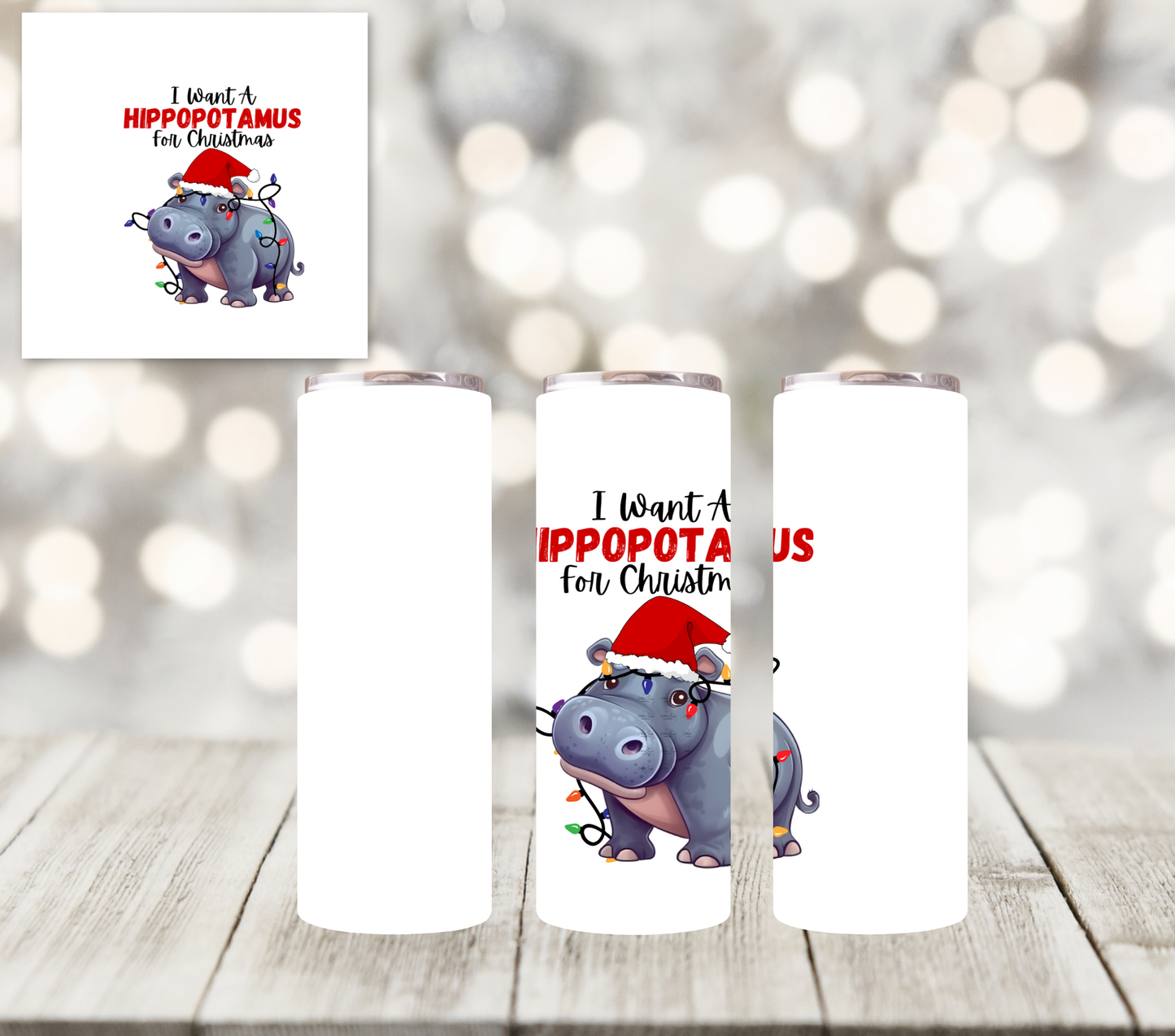 I want a Hippopotamus for Christmas - UV DTF Decal