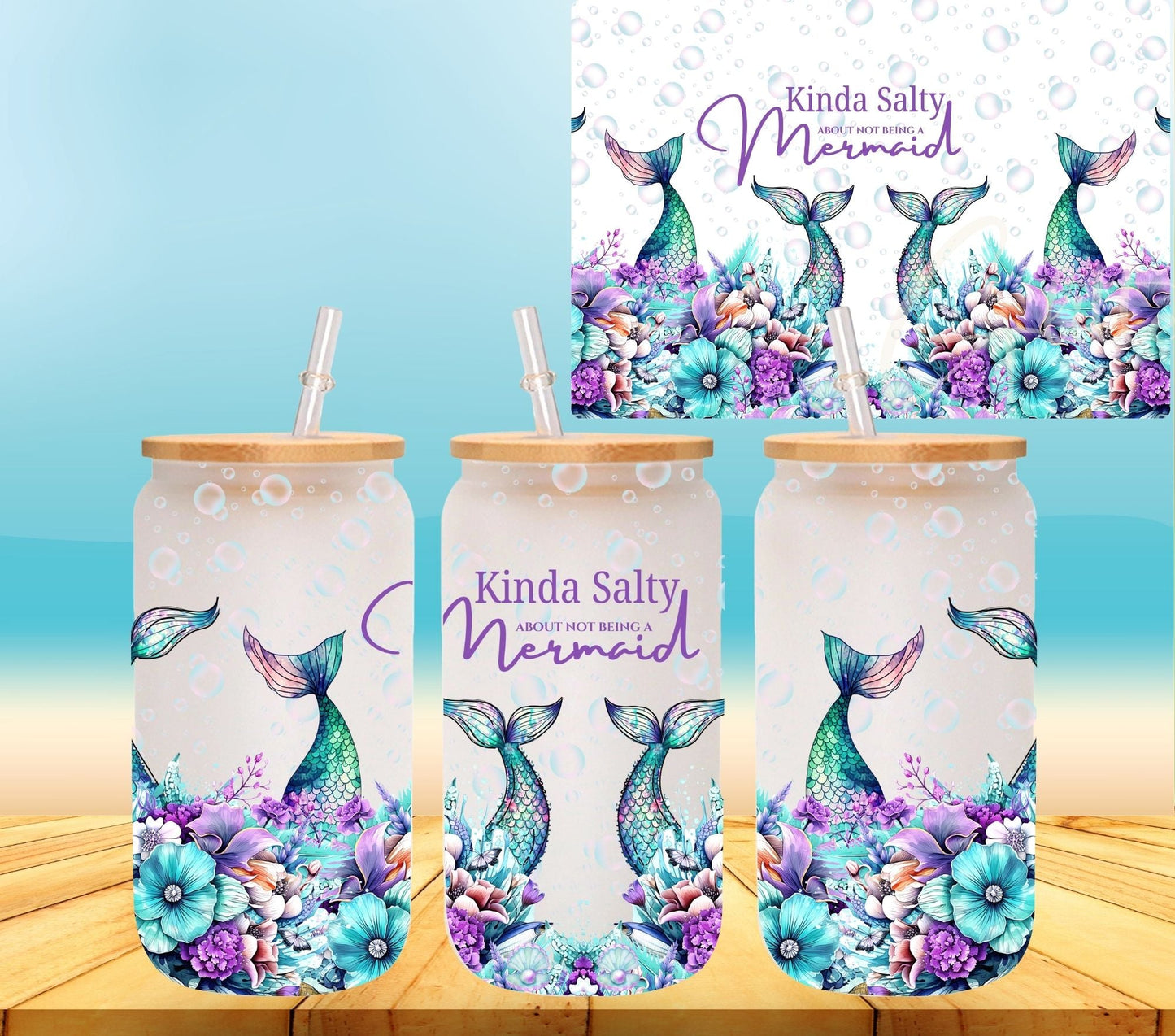 Kinda salty about not being a mermaid - UV DTF 16oz Libbey wrap