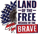Land of the Free Because of the Brave Sunflower - UV DTF Decal