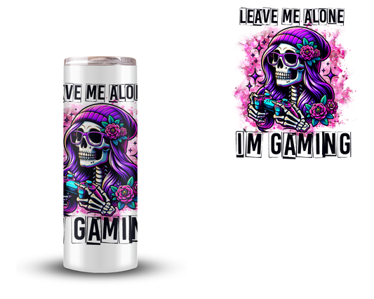 Leave me alone I'm Gaming - UV DTF Decal