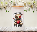 I hate you the least voodoo doll - UV DTF Decal