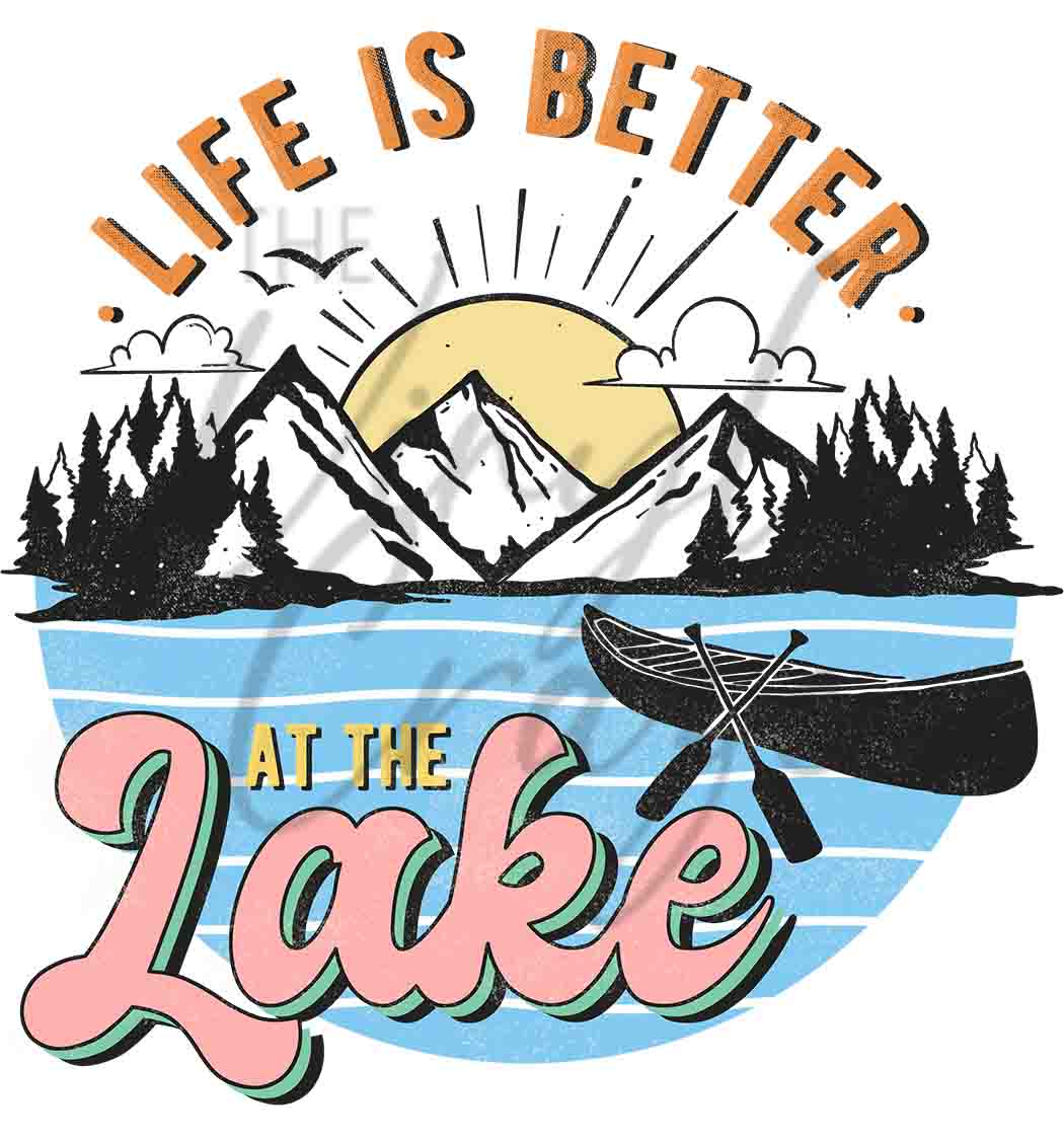 Life is Better at the Lake - UV DTF Decal