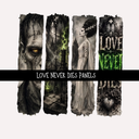 Love Never Dies Panels - UV DTF Decal sheets