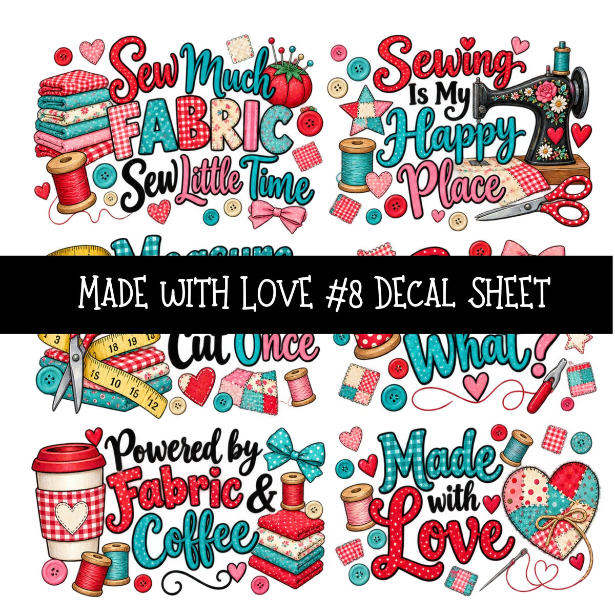 Made with love UV DTF Decal sheets 11 Designs available