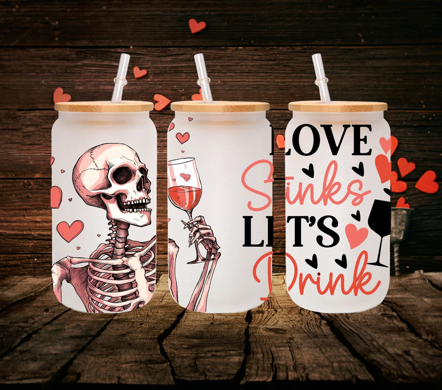 Love Stinks- Let's Drink- UV DTF 160z Libbey Wrap