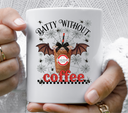 Batty without coffee UV DTF Decal- 5 varrients