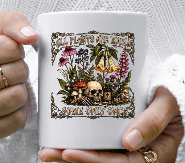 All Plants are edible - UV DTF Decal