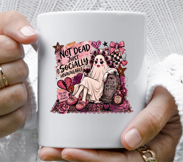 Not Dead Just Socially Unavailable UV DTF Decal