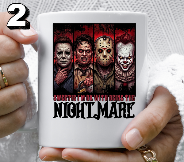 Sweetie im okay being the nightmare horror UV DTF Decal (2 varrients)