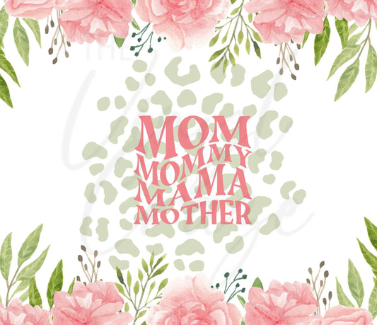 Mom Mommy Mama Mother - Adhesive Vinyl Wrap