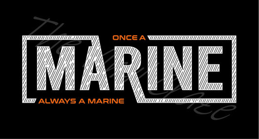 Once a Marine Always a Marine - Adhesive Vinyl Wrap