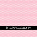 Petal Pop Collection vinyl sheets 12 Patterns to choose from