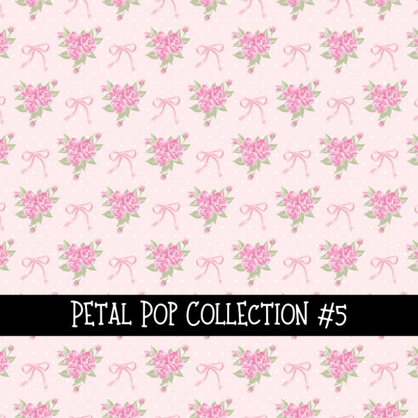 Petal Pop Collection vinyl sheets 12 Patterns to choose from
