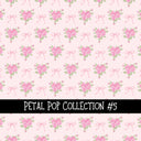 Petal Pop Collection vinyl sheets 12 Patterns to choose from