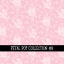 Petal Pop Collection vinyl sheets 12 Patterns to choose from