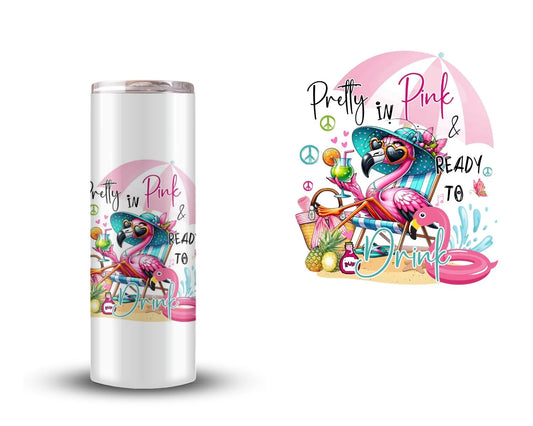 Pretty in pink and ready to drink - UV DTF Decal