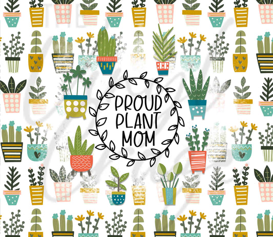 Proud Plant Mom - Adhesive Vinyl Wrap