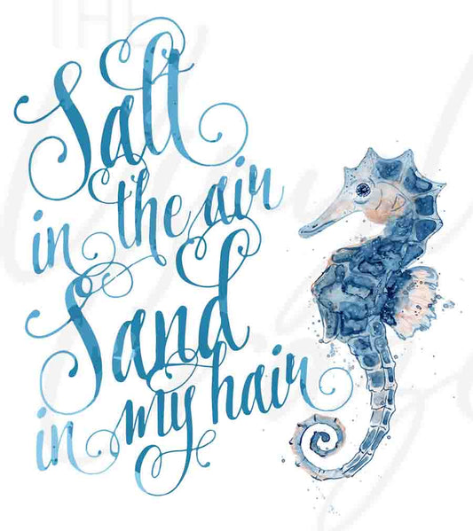 Salt in the Air Sand in My Hair - UV DTF Decal