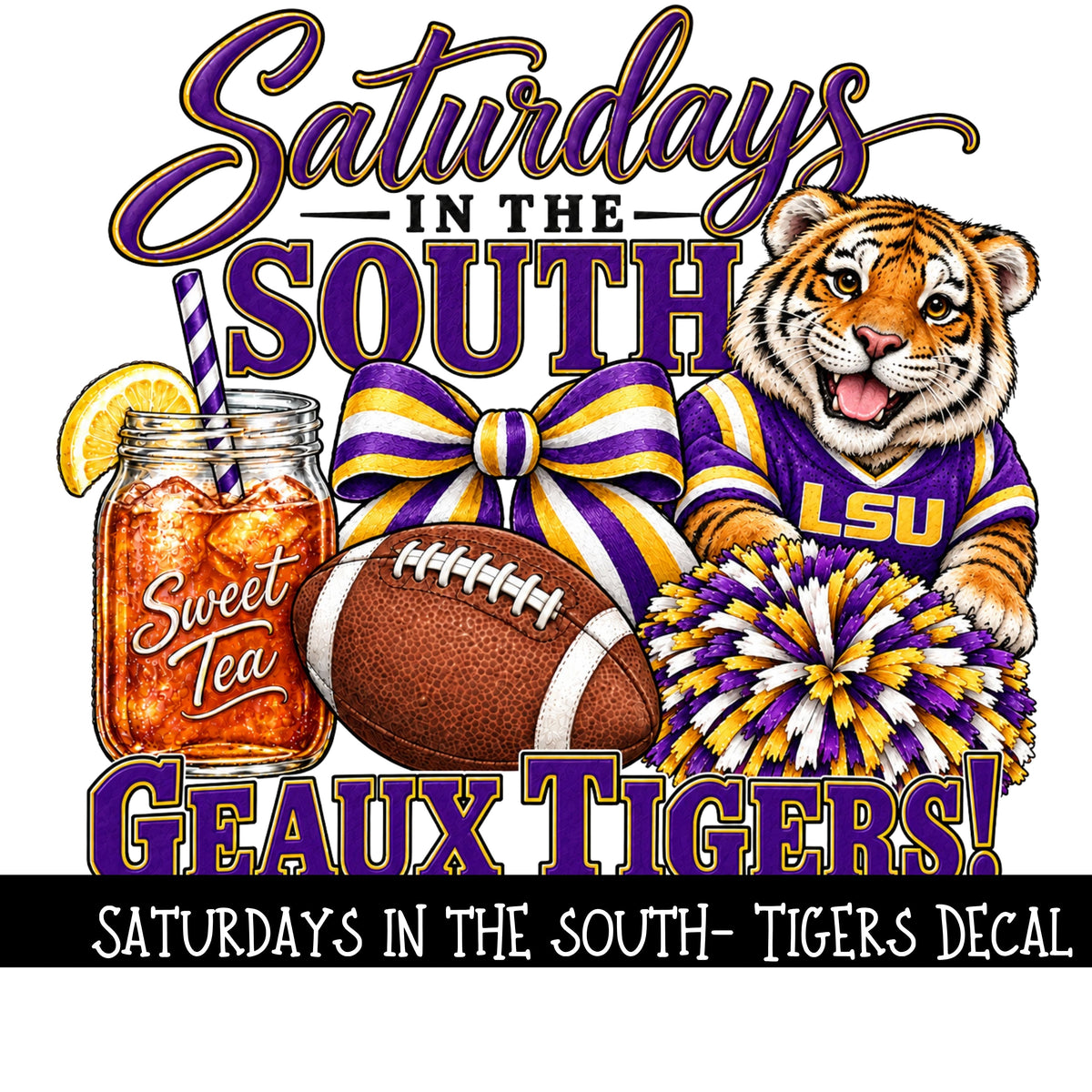 Saturday's in the south- Tigers UV DTF Decal – 3D Undercover