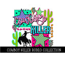 Cowboy Killer Rodeo Collection  UV DTF Decal