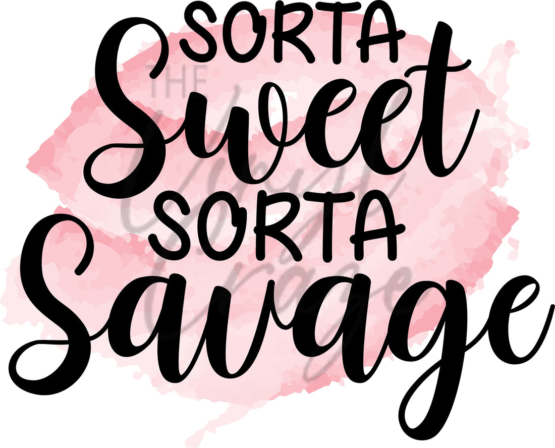 Sorta Sweet Sorta Savage - UV DTF Decal – 3D Undercover