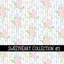 Sweetheart Collection  Collection vinyl sheets 12 Patterns to choose from