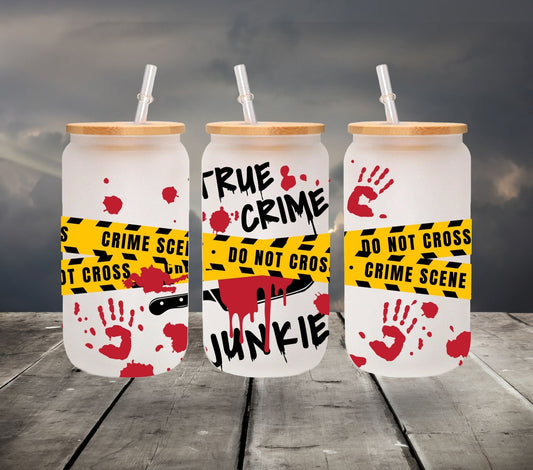 True Crime Junkie 16oz Libbey Wrap UV DTF