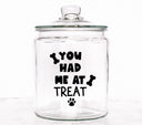 You had me at treat UV DTF Decals