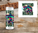 Weekend Hooker - UV DTF Decal- 5 sizes