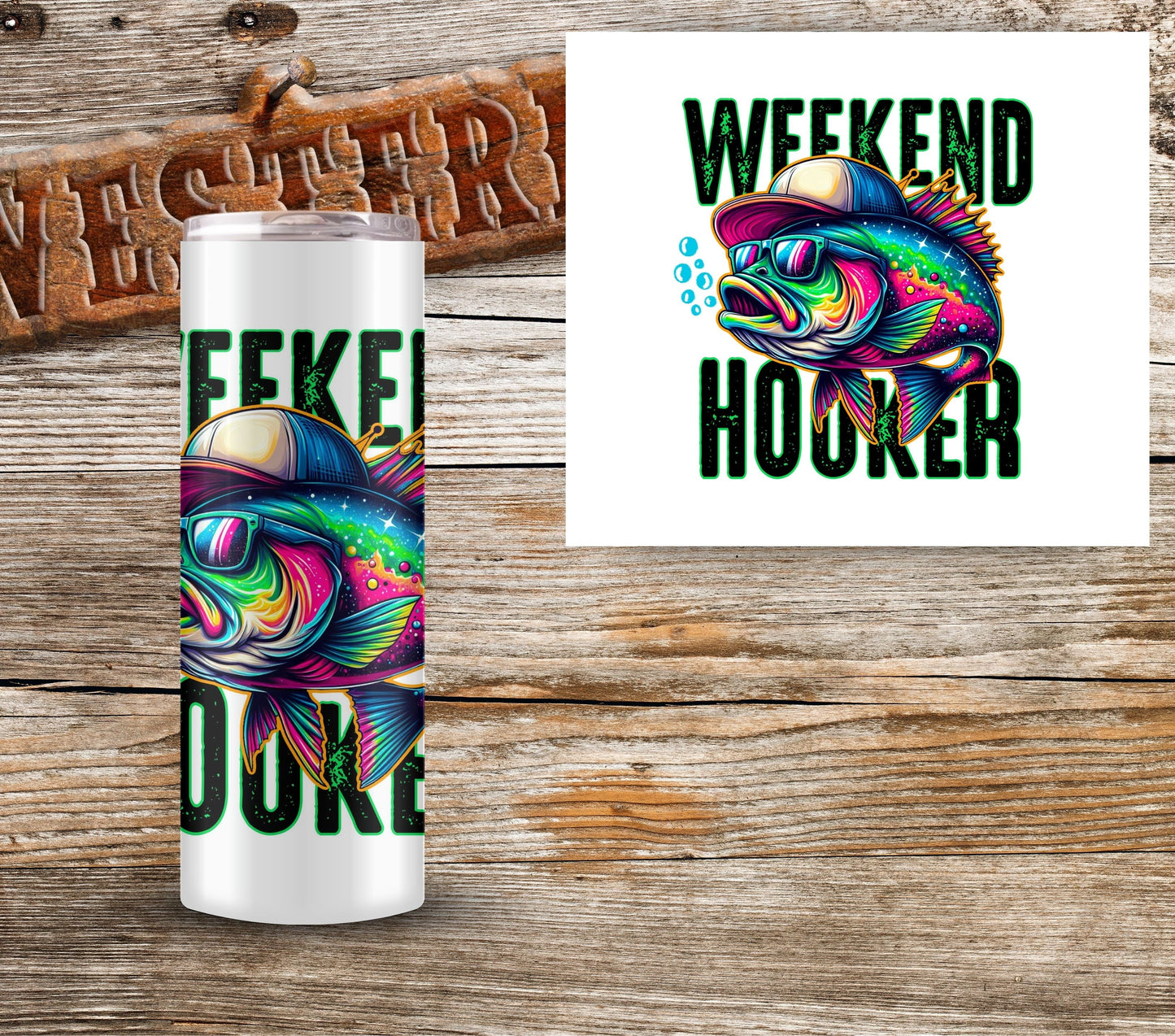 Weekend Hooker - UV DTF Decal- 5 sizes