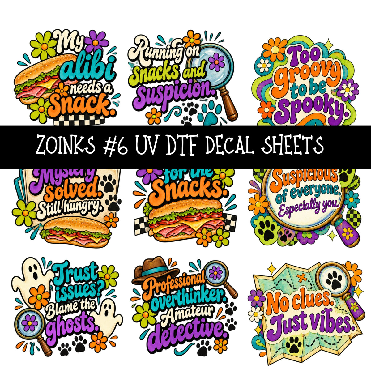 Zoinks UV DTF Decal sheets 9 Designs available