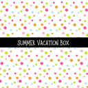 Summer Vacation Box  -Can not be ordered with any other items- Available at 5:00 P.M. Central time January 20th (Copy)