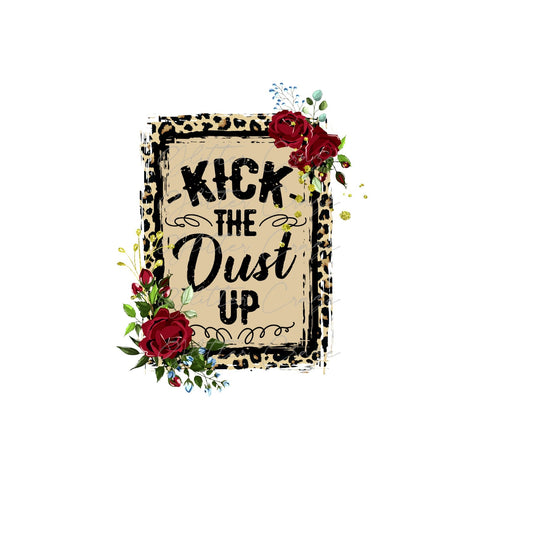 Kick The Dust Up - UV DTF decal