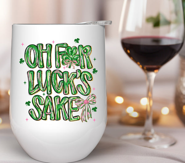 Oh For Lucks Sake UV DTF Decal