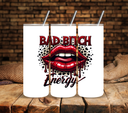 Bad Bitch Energy - UV DTF Decal